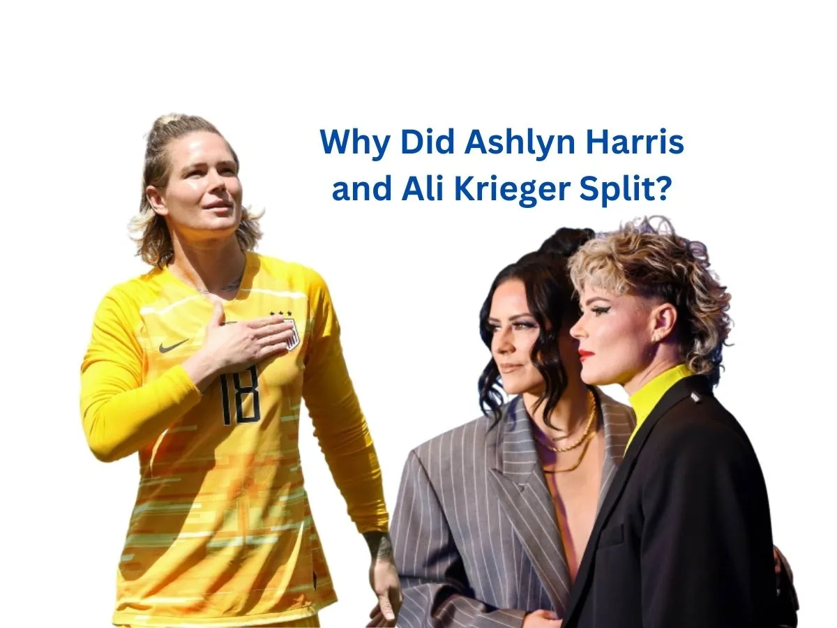 Why Did Ashlyn Harris and Ali Krieger Split?