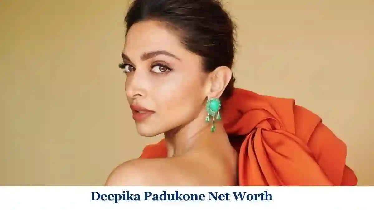 Deepika Padukone Net Worth