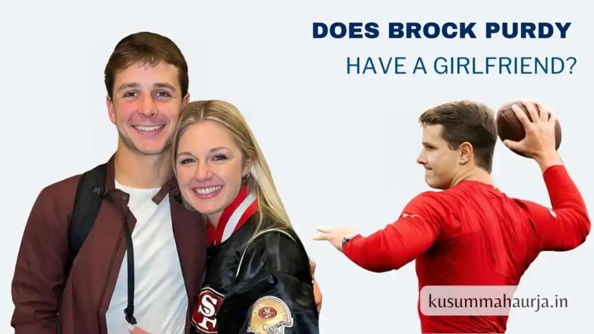 Does Brock Purdy Have a Girlfriend