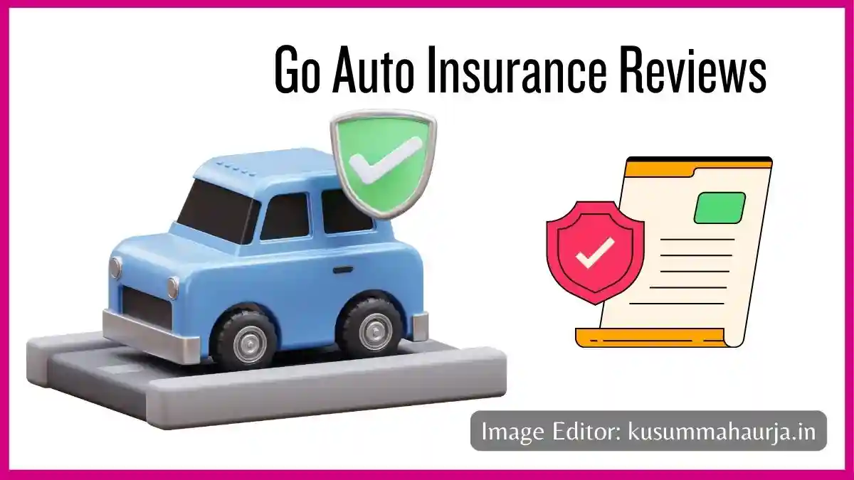 Go Auto Insurance Reviews Reddit