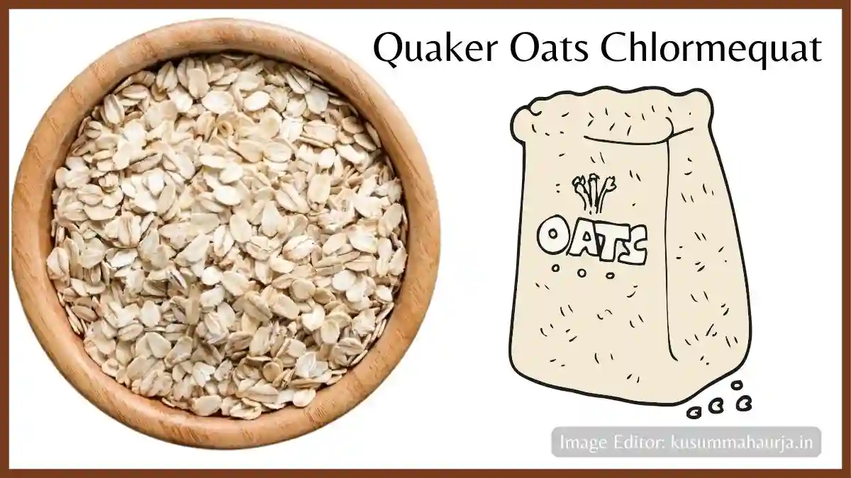 Quaker Oats Chlormequat