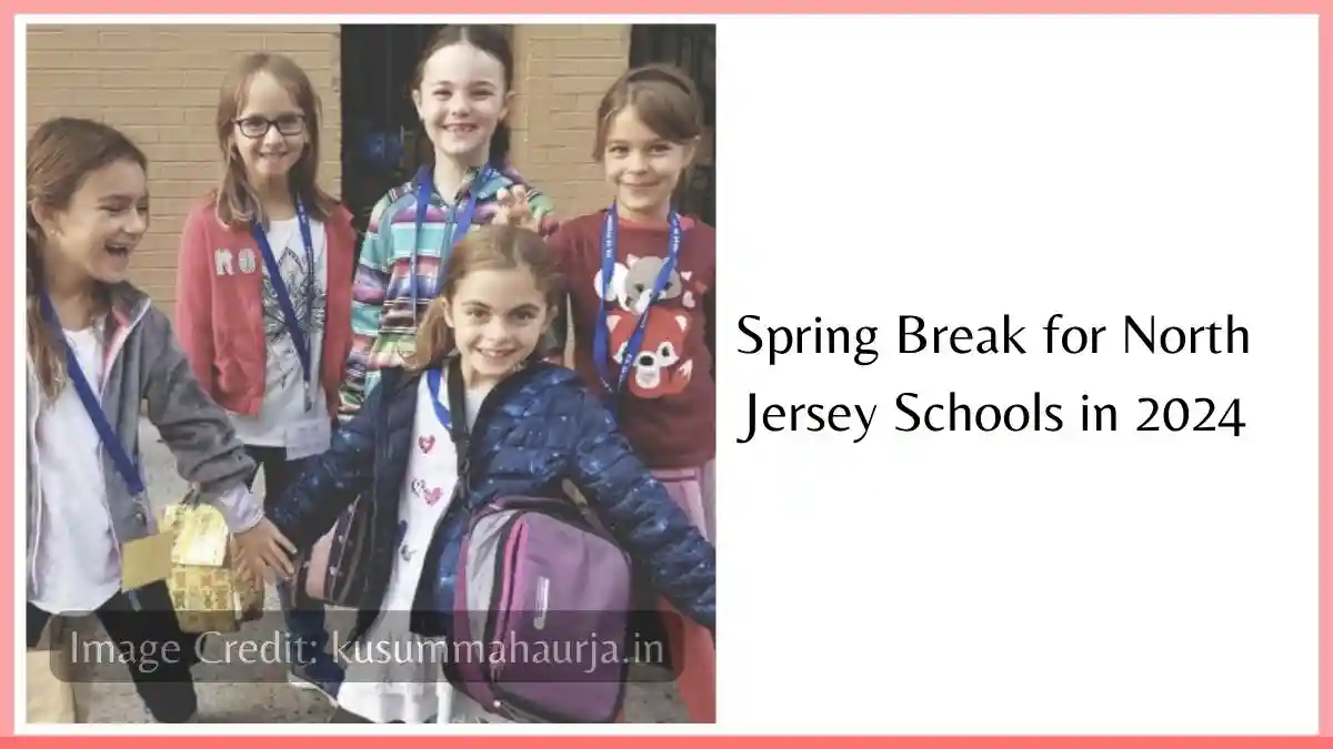 Spring Break for North Jersey Schools in 2024