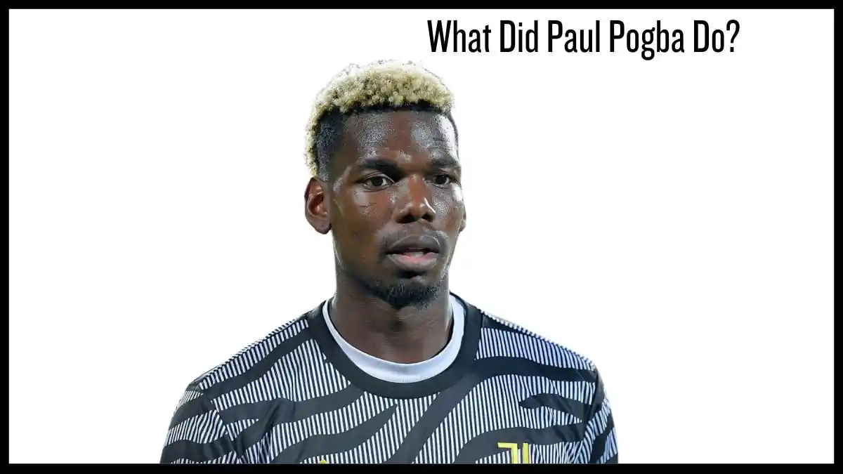 What Did Paul Pogba Do